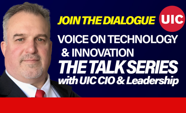 Join the conversation with UIC IT leadership