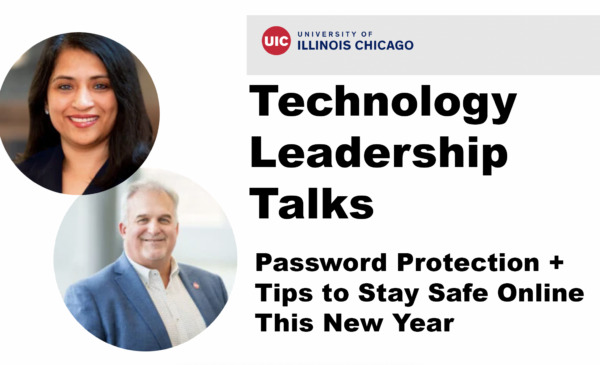 Banner including UIC CIO Matt Riley and UIC CISO Shefali Mookenchery